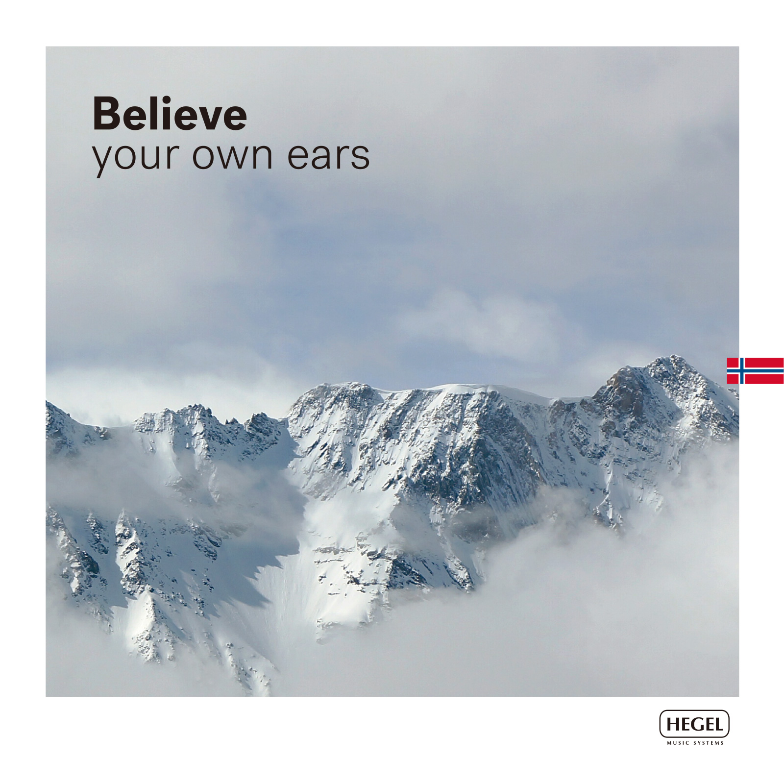HEGEL Believeyour own ears